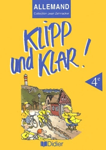 Livrenpoche : Klipp und klar !. Allemand 4e LV1 manuel - J. Zehnacker - Livre