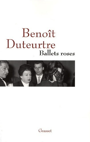 Livrenpoche : Ballets roses - Benoît Duteurtre - Livre