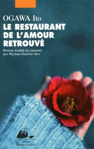 Livrenpoche : Le restaurant de l'amour retrouvé - Ito Ogawa - Livre