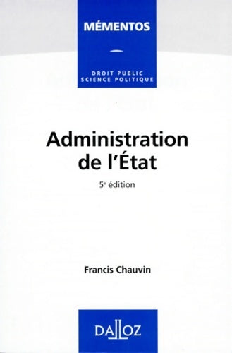 Livrenpoche : Administration de l'État - 5e éd - Francis Chauvin - Livre