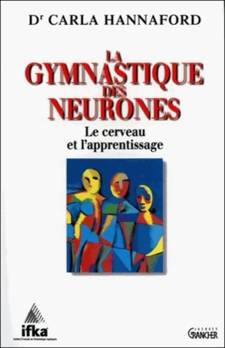 Gymnastique des neurones - Carla Hannaford - Livre