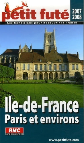 Livrenpoche : Petit futé Ile-de-France Paris et environs - Stacy Archambault - Livre