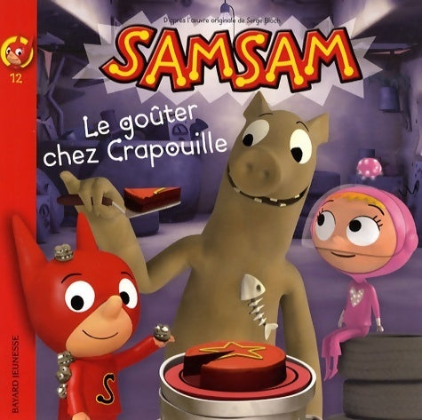 Livrenpoche : goûter chez crapouille (le) n12 - Serge Bloch - Livre