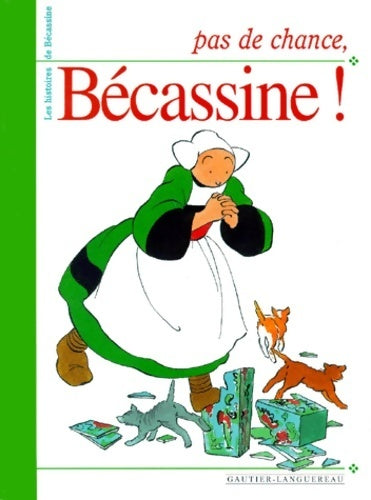 Livrenpoche : Pas de chance bécassine ! - Pinchon - Livre
