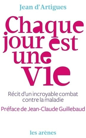 Livrenpoche : Chaque jour est une vie - Jean D' Artigues - Livre