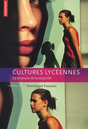 Livrenpoche : Cultures lycéennes - Dominique Pasquier - Livre