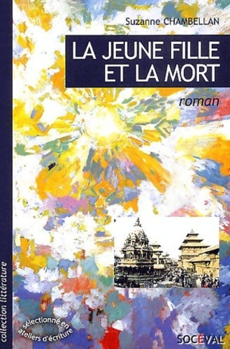 Livrenpoche : La jeune fille et la mort - Suzanne Chambellan - Livre