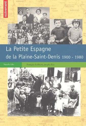 Livrenpoche : Petite Espagne de saint-denis - Natacha Lillo - Livre