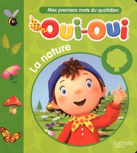 Livrenpoche : Oui-oui : La nature - Collectif - Livre