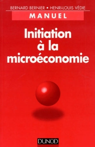 Livrenpoche : Initiation à la microéconomie : Manuel - Henri-Louis Vedie - Livre