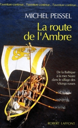 Route de l ambre - Michel Peissel - Livre