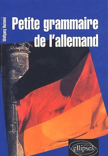 Livrenpoche : Petite grammaire de l'allemand - Wolfgang Hammel - Livre