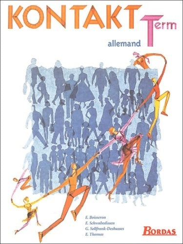 Livrenpoche : Kontakt : Allemand terminale (manuel) - Evelyne Boisseron - Livre