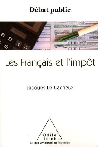 Livrenpoche : Les français et l'impôt : Débat public - Jacques Le Cacheux - Livre
