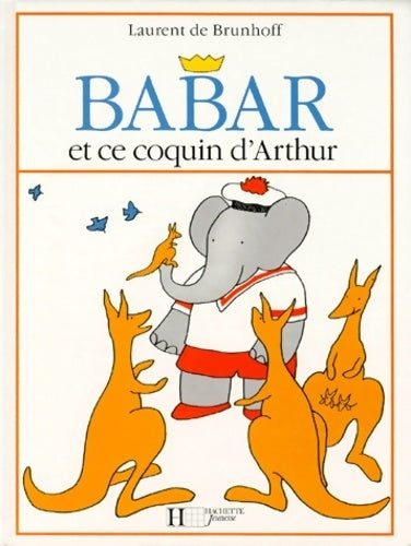 Livrenpoche : Babar et ce coquin d'Arthur - Laurent De Brunhoff - Livre