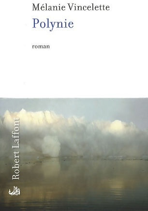 Livrenpoche : Polynie - Mélanie Vincelette - Livre
