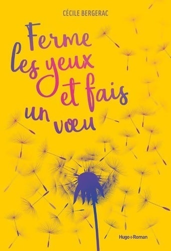 Livrenpoche : Ferme les yeux et fais un voeu - Cecile Bergerac - Livre