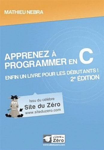 Livrenpoche : Apprenez à programmer en c - 2e édition - Mathieu Nebra - Livre