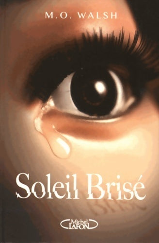 Livrenpoche : Soleil brisé - M. O. Walsh - Livre