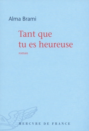 Livrenpoche : Tant que tu es heureuse - Alma Brami - Livre