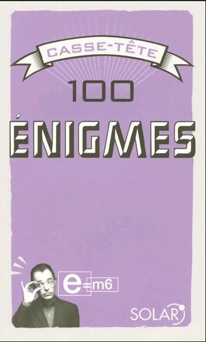 Livrenpoche : 100 Énigmes - casse-tête - Collectif - Livre