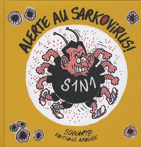 Livrenpoche : Alerte au sarkovirus - Loïc Schvartz - Livre