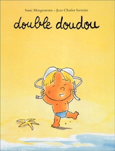 Livrenpoche : Double doudou - Susie Morgenstern - Livre