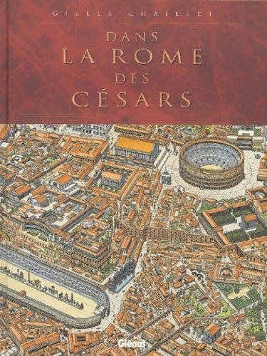 Livrenpoche : Dans la Rome des césars - Gilles Chaillet - Livre