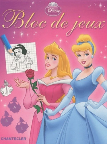 Livrenpoche : Bloc de jeux disney princesse - Chantecler - Livre