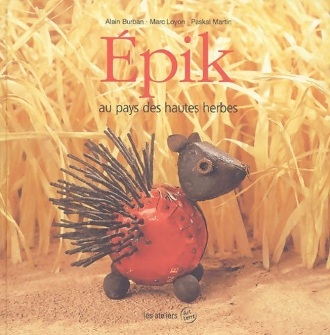 Livrenpoche : Epik au pays des hautes herbes - Alain Burban - Livre