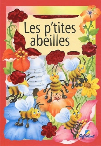 Livrenpoche : Les p'tites abeilles - Sue Whiting - Livre