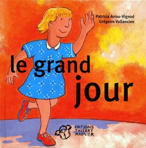 Livrenpoche : Le grand jour - Grégoire Vallancien - Livre