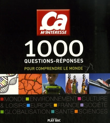 Livrenpoche : 1000 questions/réponses pour comprendre le monde - Axelle Joncheray - Livre