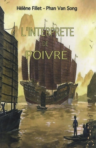 Livrenpoche : L'interprète de poivre - Hélène Fillet-phan Van Song - Livre
