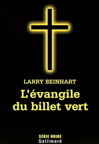 Livrenpoche : L'évangile du billet vert - Larry Beinhart - Livre