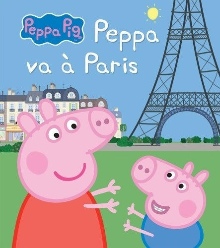 Livrenpoche : Peppa pig - peppa à Paris - Neville Astley - Livre