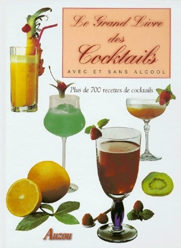 Livrenpoche : Le grand livre des cocktails - Collectif - Livre