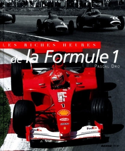 Livrenpoche : Les riches heures de la formule 1 - Pascal Dro - Livre