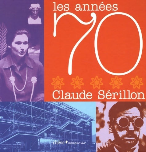 Livrenpoche : Les années 70 - Claude Sérillon - Livre