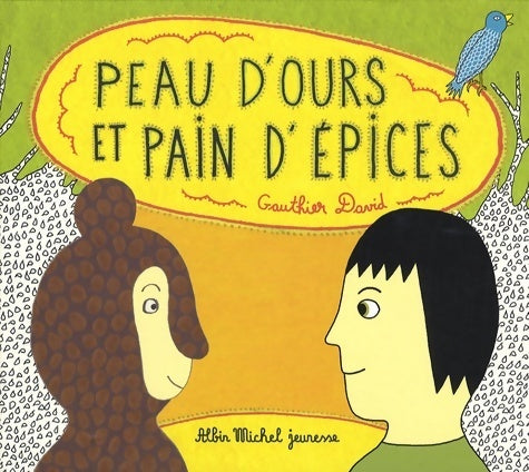Livrenpoche : Peau d'ours et pain d'epices - David Gauthier - Livre