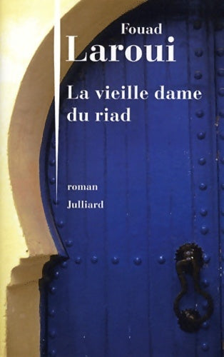 Livrenpoche : La vieille dame du Riad - Fouad Laroui - Livre