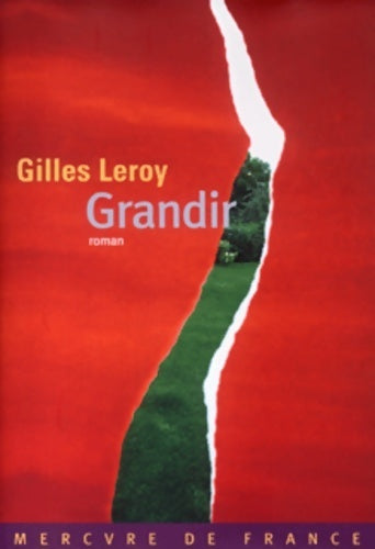 Livrenpoche : Grandir - Gilles Leroy - Livre