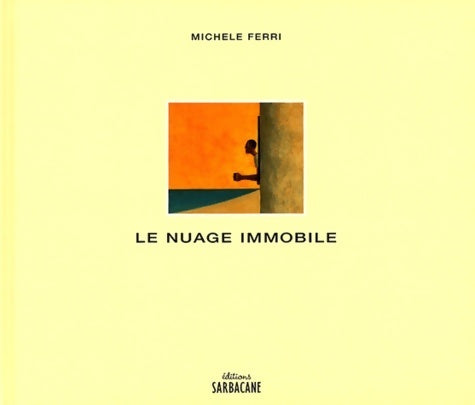 Livrenpoche : Le nuage immobile - Michèle Ferri - Livre