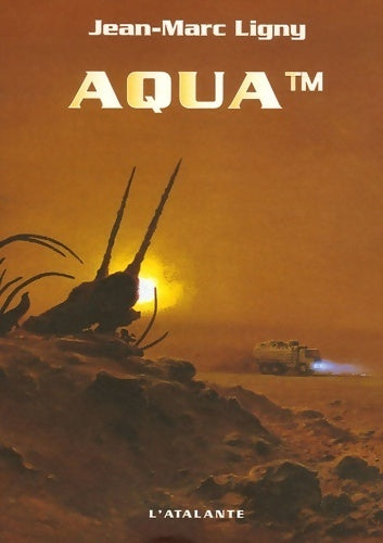 Livrenpoche : Aqua TM - Jean-Marc Ligny - Livre