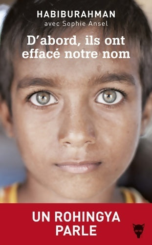 Livrenpoche : D'abord ils ont effacé notre nom - un rohingya parle - Habiburahman - Livre