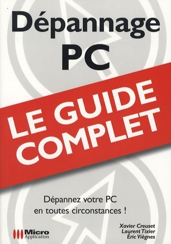 Livrenpoche : Dépannage pc - Xavier Creuset - Livre