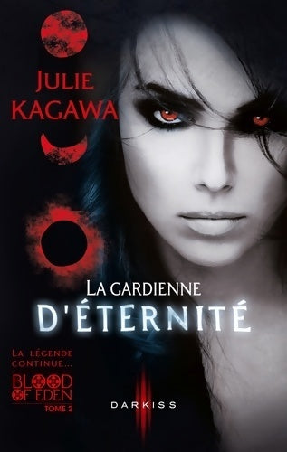 Livrenpoche : La gardienne d'éternité - Julie Kagawa - Livre