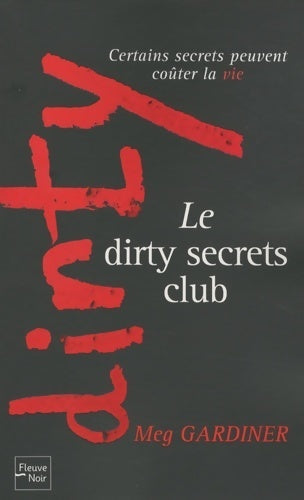 Le dirty secrets club - Meg Gardiner - Livre