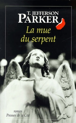 Livrenpoche : La mue du serpent - T. Jefferson Parker - Livre