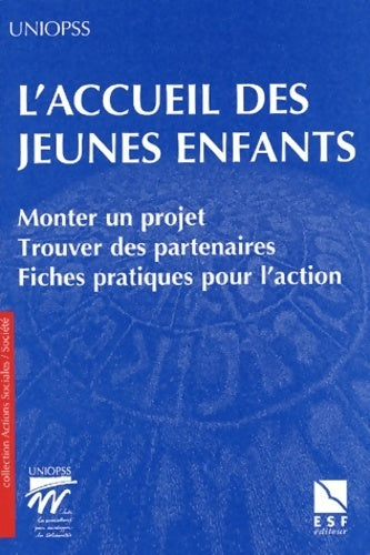 Livrenpoche : L'accueil des jeunes enfants - Uniopss - Livre